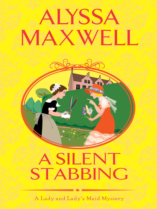 Title details for A Silent Stabbing by Alyssa  Maxwell - Available